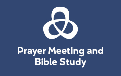 Prayer Meeting and Bible Study